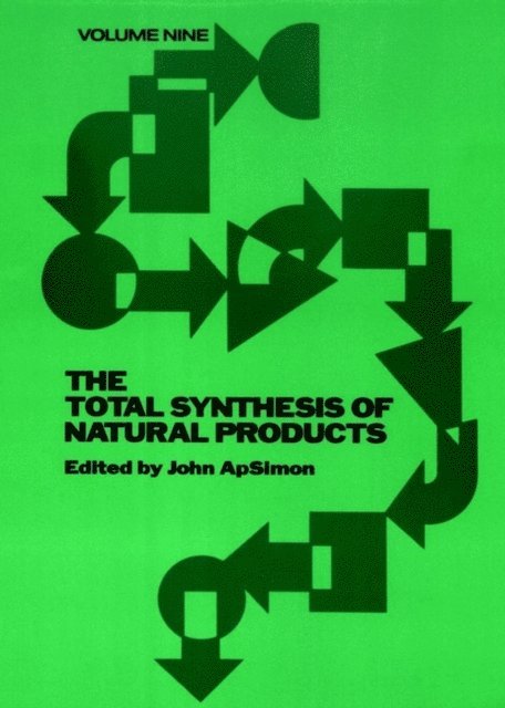 John ApSimon - Total Synthesis of Natural Products, Volume 9, E-bok