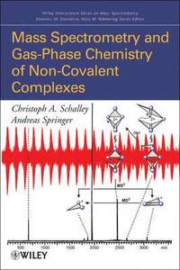 Mass Spectrometry of Non-Covalent Complexes
