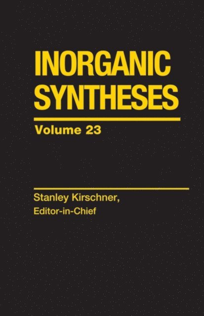 Inorganic Syntheses, Volume 23, E-bok