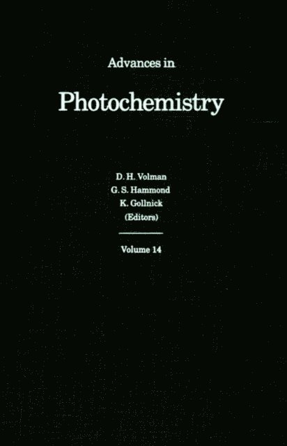 Klaus Gollnick, George S. Hammond, David H. Volman - Advances in Photochemistry, Volume 14, E-bok