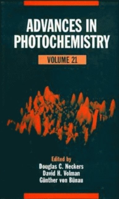 G nther von B nau, David H. Volman, Douglas C. Neckers - Advances in Photochemistry, Volume 21, E-bok