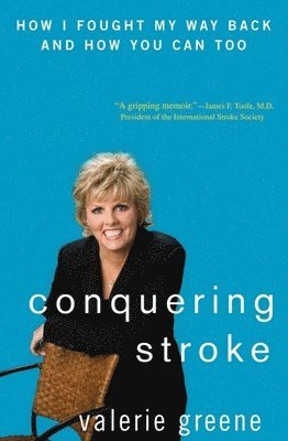 Valerie Greene - Conquering Stroke, Inbunden