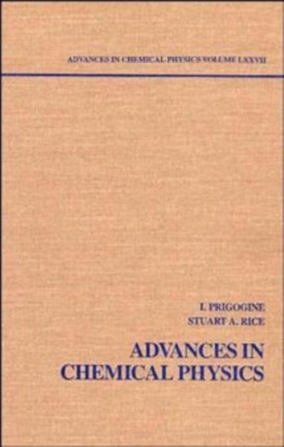 Stuart A. Rice, Ilya Prigogine - Advances in Chemical Physics, Volume 77, E-bok