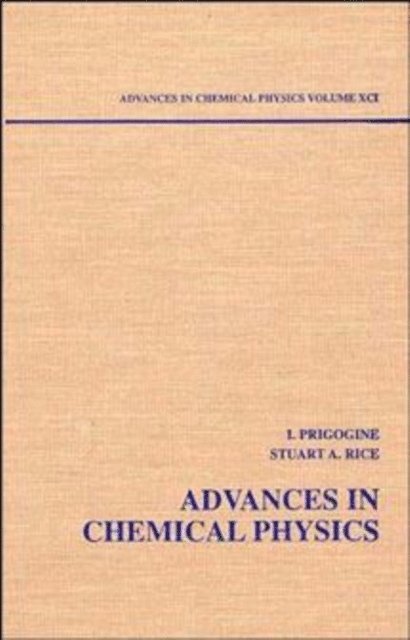 Stuart A. Rice, Ilya Prigogine - Advances in Chemical Physics, Volume 91, E-bok