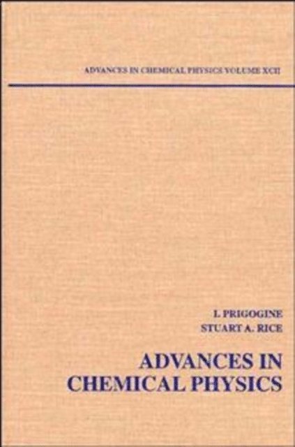 Stuart A. Rice, Ilya Prigogine - Advances in Chemical Physics, Volume 92, E-bok