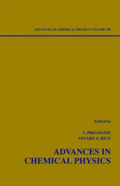 Stuart A. Rice, Ilya Prigogine - Advances in Chemical Physics, Volume 109, E-bok