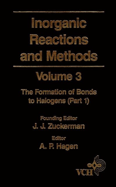 A. P. Hagen - Inorganic Reactions and Methods, The Formation of Bonds to Halogens (Part 1), E-bok