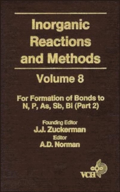 A. D. Norman - Inorganic Reactions and Methods, The Formation of Bonds to N, P, As, Sb, Bi (Part 2), E-bok