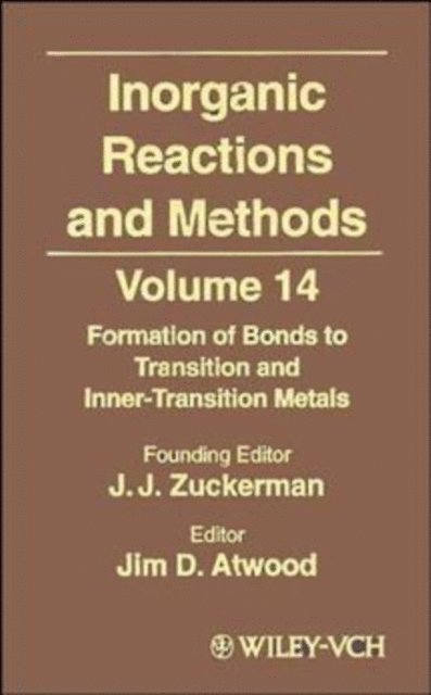 A. P. Hagen - Inorganic Reactions and Methods, The Formation of Bonds to Transition and Inner-Transition Metals, E-bok