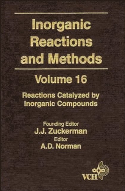 A. P. Hagen - Inorganic Reactions and Methods, Reactions Catalyzed by Inorganic Compounds, E-bok