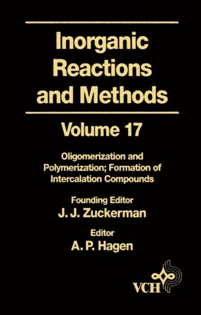 A. P. Hagen - Inorganic Reactions and Methods, Oligomerization and Polymerization Formation of Intercalation Compounds, E-bok