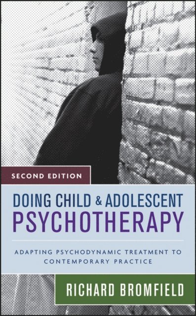 Richard Bromfield - Doing Child and Adolescent Psychotherapy, E-bok. Tillgänglighet: Lägg i varukorg