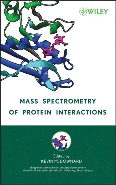 Kevin Downard - Mass Spectrometry of Protein Interactions, E-bok