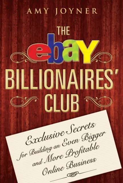 Amy Joyner - eBay Billionaires' Club, E-bok. Tillgänglighet: Lägg i varukorg