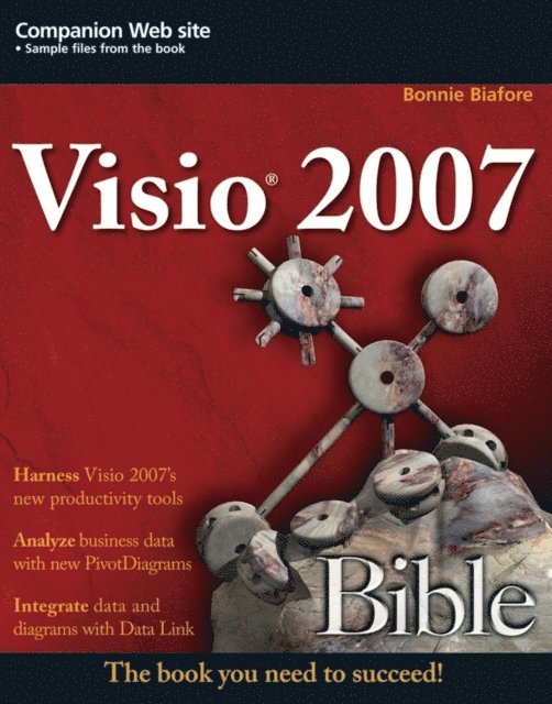 Bonnie Biafore - Visio 2007 Bible, E-bok