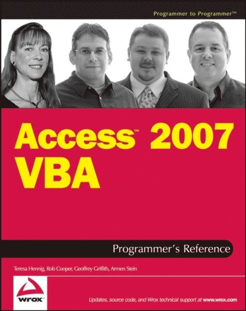 Armen Stein, Geoffrey L. Griffith, Rob Cooper, Teresa Hennig - Access 2007 VBA Programmer's Reference, E-bok