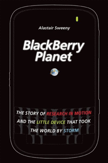 Alastair Sweeny - BlackBerry Planet, E-bok. Tillgänglighet: Lägg i varukorg