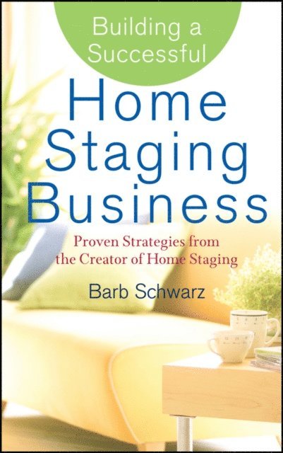 Barb Schwarz - Building a Successful Home Staging Business, E-bok. Tillgänglighet: Lägg i varukorg