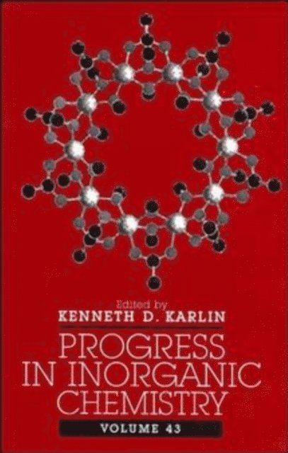 Kenneth D. Karlin - Progress in Inorganic Chemistry, Volume 43, E-bok