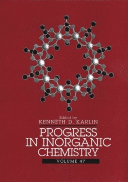 Kenneth D. Karlin - Progress in Inorganic Chemistry, Volume 47, E-bok
