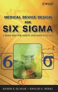 Medical Device Design for Six Sigma