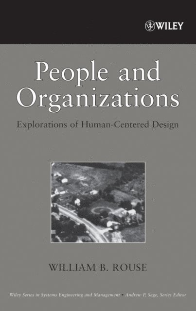 William B. Rouse - People and Organizations, E-bok