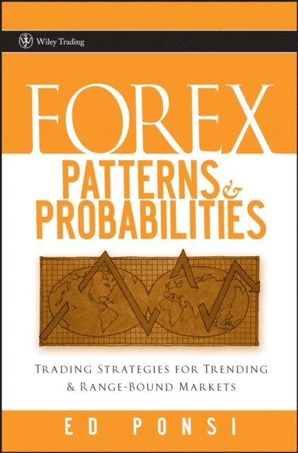 Ed Ponsi - Forex Patterns and Probabilities, E-bok