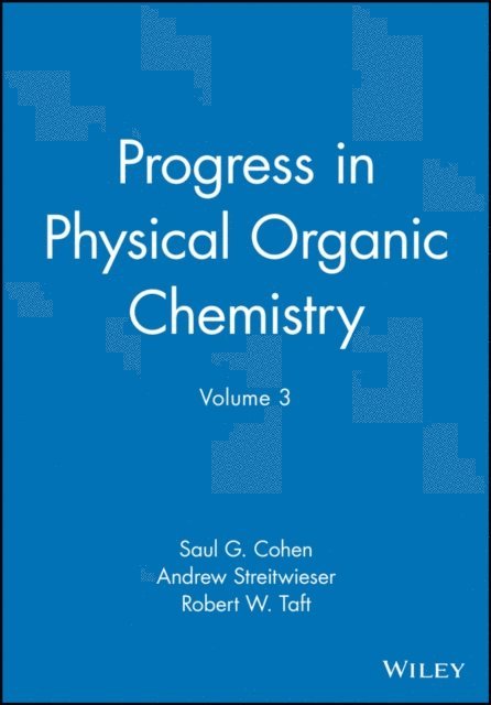 Robert W. Taft, Andrew Streitwieser, Saul G. Cohen - Progress in Physical Organic Chemistry, E-bok