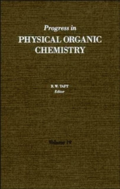 Robert W. Taft - Progress in Physical Organic Chemistry, E-bok