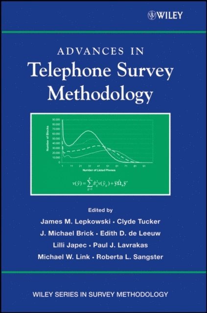 Roberta L. Sangster, Michael W. Link, Paul J. Lavrakas, Lilli Japec, Edith D. de Leeuw, J. Michael Brick, N. Clyde Tucker, James M. Lepkowski - Advances in Telephone Survey Methodology, E-bok