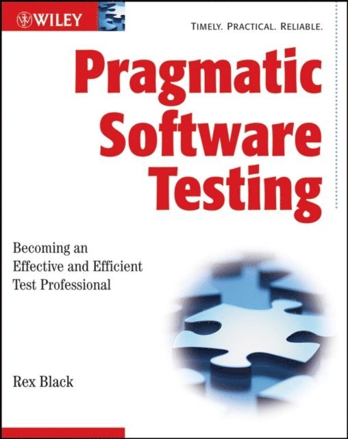 Rex Black - Pragmatic Software Testing, E-bok