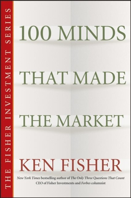 Kenneth L. Fisher - 100 Minds That Made the Market, E-bok