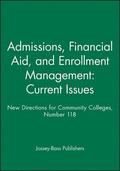 Admissions, Financial Aid, and Enrollment Management: Current Issues