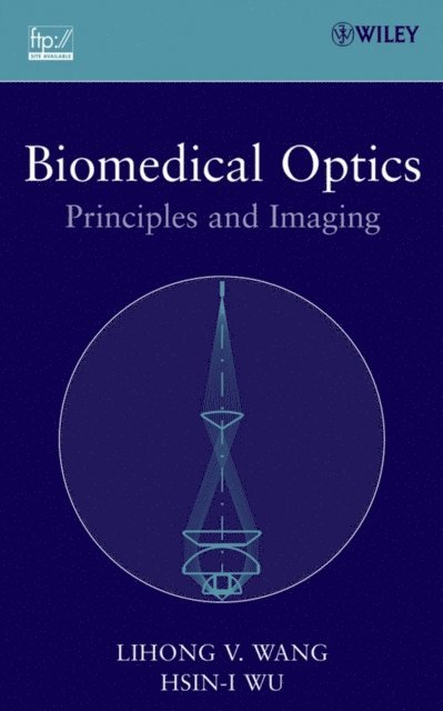Hsin-i Wu, Lihong V. Wang - Biomedical Optics, E-bok