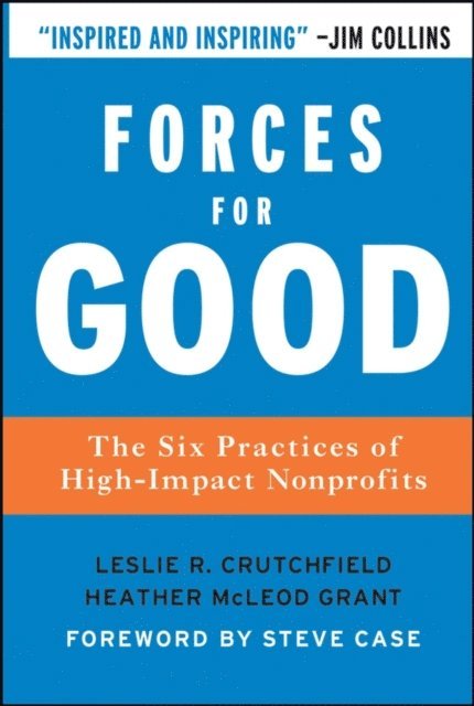 Heather McLeod Grant, Leslie R. Crutchfield - Forces for Good, E-bok