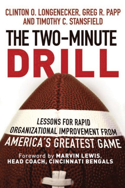 Timothy C. Stansfield, Greg R. Papp, Clinton O. Longenecker - Two Minute Drill, E-bok