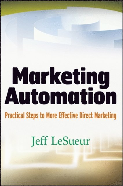 Jeff LeSueur - Marketing Automation, E-bok