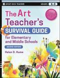 The Art Teacher's Survival Guide for Elementary and Middle Schools