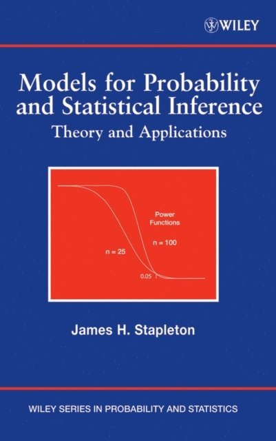 James H. Stapleton - Models for Probability and Statistical Inference, E-bok