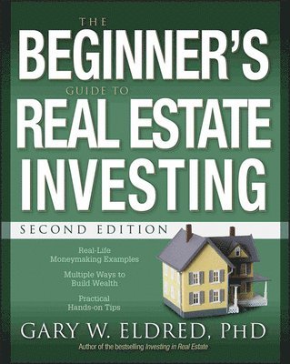 Beginner's Guide to Real Estate Investing av Gary W Eldred, Gary W Eldred