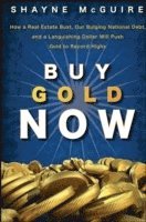 S. McGuire - Buy Gold Now, Inbunden. Tillgänglighet: Lägg i varukorg