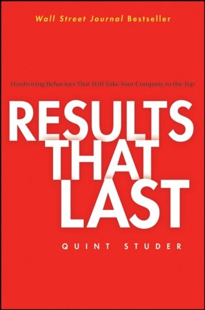 Quint Studer - Results That Last, E-bok