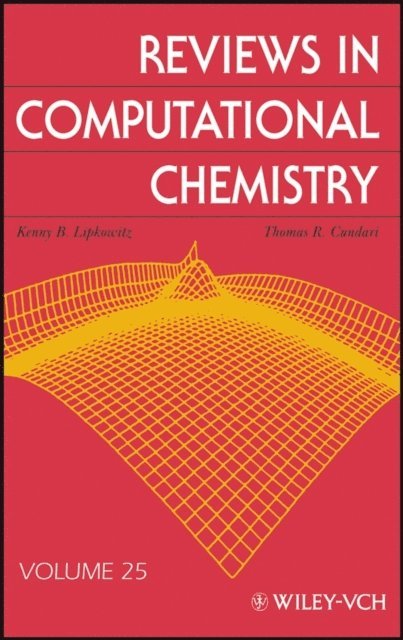 Thomas R. Cundari, Kenny B. Lipkowitz - Reviews in Computational Chemistry, Volume 25, E-bok