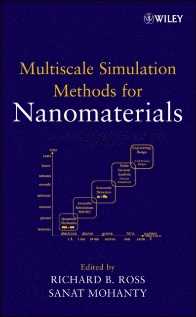 Sanat Mohanty, Richard B. Ross - Multiscale Simulation Methods for Nanomaterials, E-bok