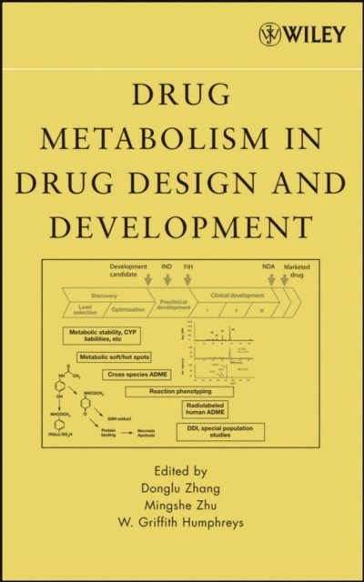 William G. Humphreys, Mingshe Zhu, Donglu Zhang - Drug Metabolism in Drug Design and Development, E-bok