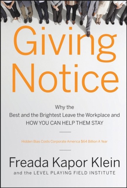 Freada Kapor Klein - Giving Notice, E-bok