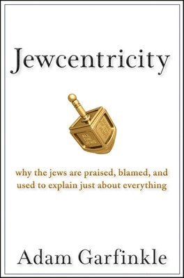 Adam M. Garfinkle - Jewcentricity, Inbunden. Tillgänglighet: Lägg i varukorg