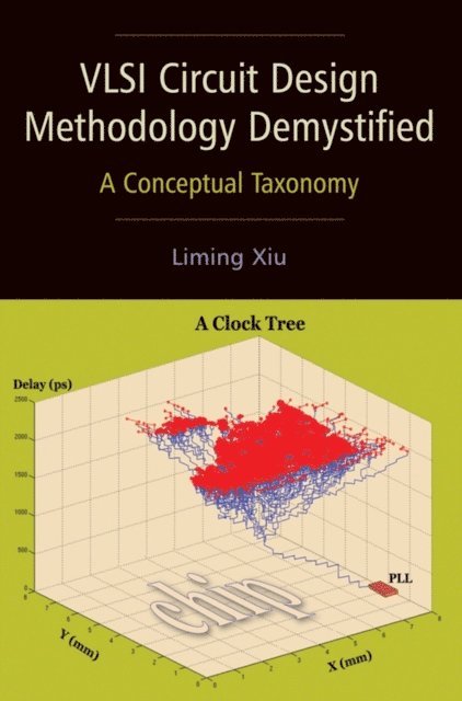 Liming Xiu - VLSI Circuit Design Methodology Demystified, E-bok