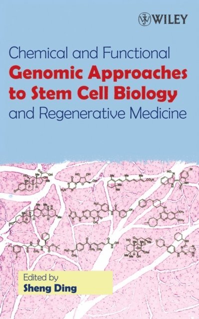 Sheng Ding - Chemical and Functional Genomic Approaches to Stem Cell Biology and Regenerative Medicine, E-bok