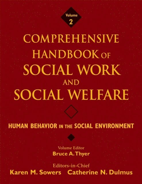Comprehensive Handbook of Social Work and Social Welfare, Human Behavior in the Social Environment, E-bok
